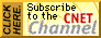 Subscribe to the CNET channel